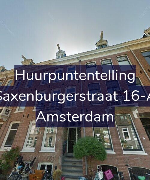 Foto gevel Huurpuntentelling voor Saxenburgerstraat 16-A, Amsterdam