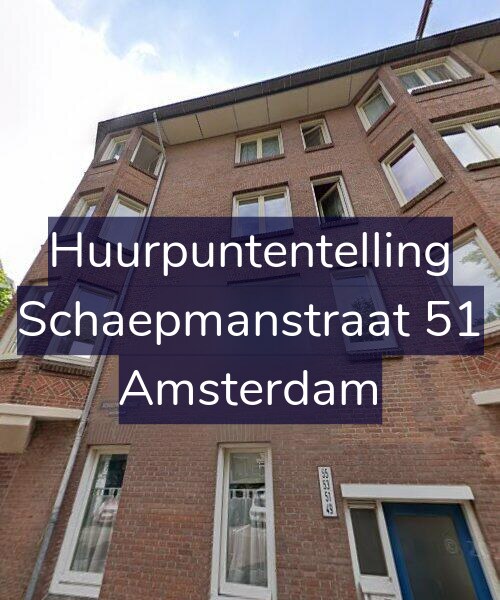 Foto gevel Huurpuntentelling voor Schaepmanstraat 51, Amsterdam