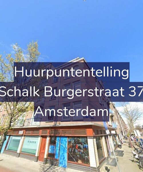 Foto gevel Huurpuntentelling voor Schalk Burgerstraat 37, Amsterdam