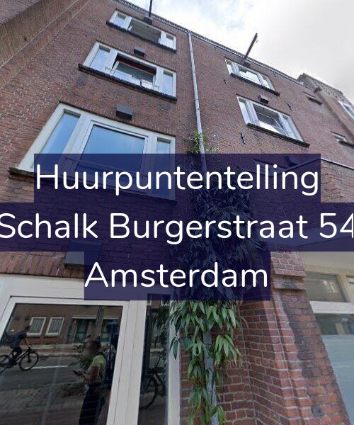 Foto gevel Huurpuntentelling voor Schalk Burgerstraat 54, Amsterdam