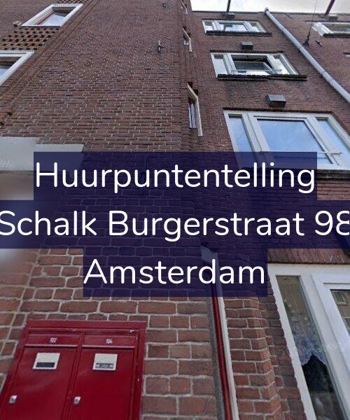Foto gevel Huurpuntentelling voor Schalk Burgerstraat 98, Amsterdam