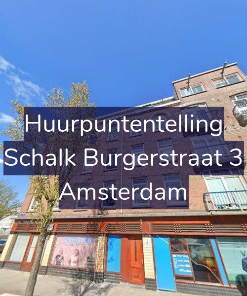 Foto gevel Huurpuntentelling voor Schalk Burgerstraat 3, Amsterdam