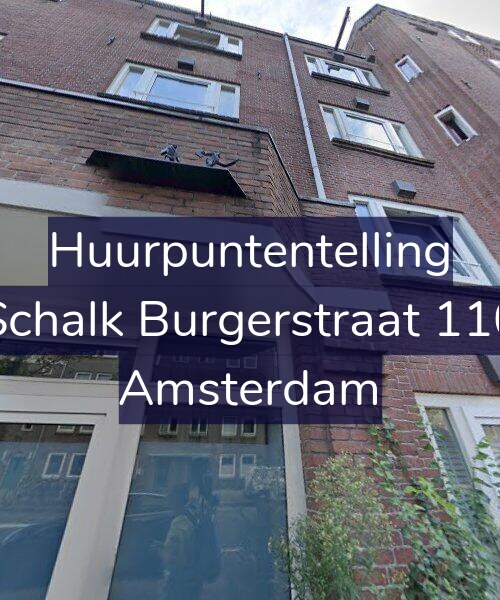 Foto gevel Huurpuntentelling voor Schalk Burgerstraat 110, Amsterdam