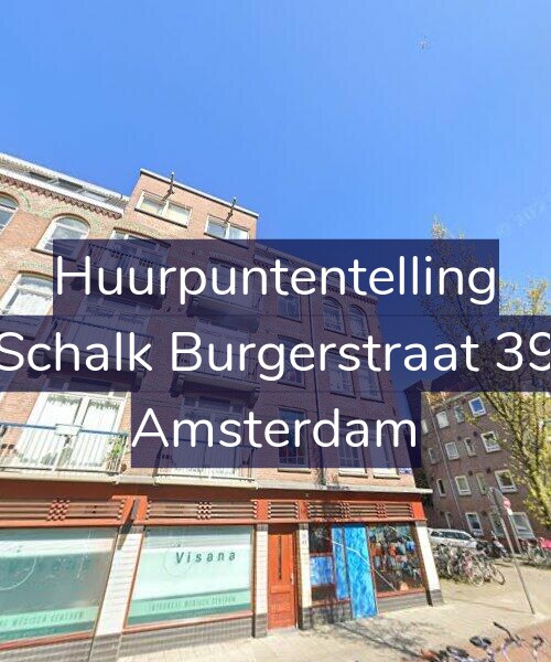 Foto gevel Huurpuntentelling voor Schalk Burgerstraat 39, Amsterdam