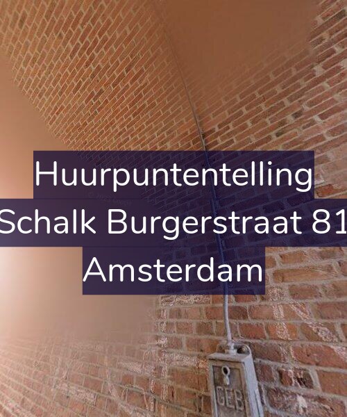 Foto gevel Huurpuntentelling voor Schalk Burgerstraat 81, Amsterdam