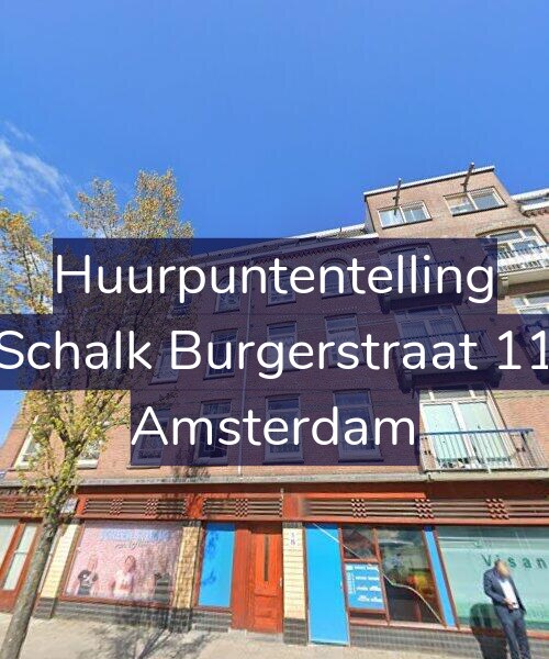 Foto gevel Huurpuntentelling voor Schalk Burgerstraat 11, Amsterdam