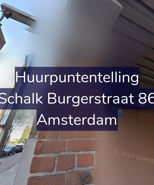 Foto gevel Huurpuntentelling voor Schalk Burgerstraat 86, Amsterdam