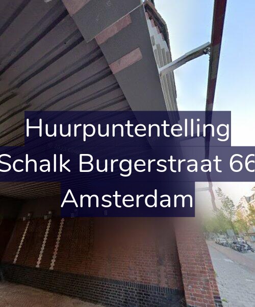 Foto gevel Huurpuntentelling voor Schalk Burgerstraat 66, Amsterdam