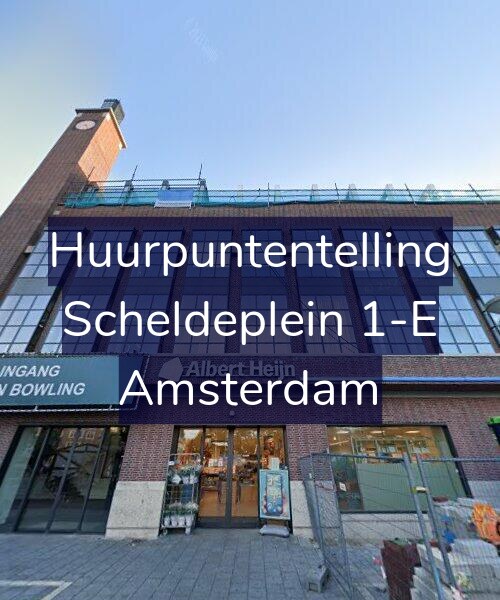 Foto gevel Huurpuntentelling voor Scheldeplein 1-E, Amsterdam