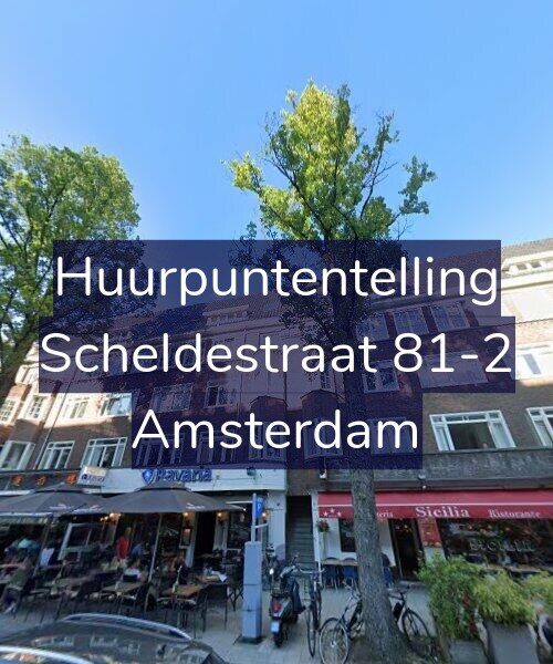Foto gevel Huurpuntentelling voor Scheldestraat 81-2, Amsterdam