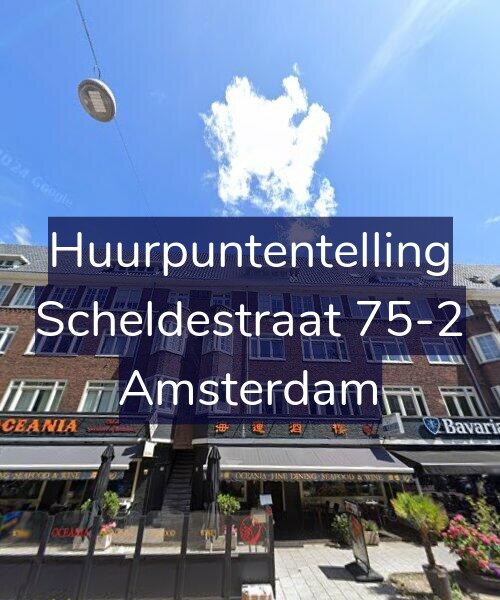 Foto gevel Huurpuntentelling voor Scheldestraat 75-2, Amsterdam