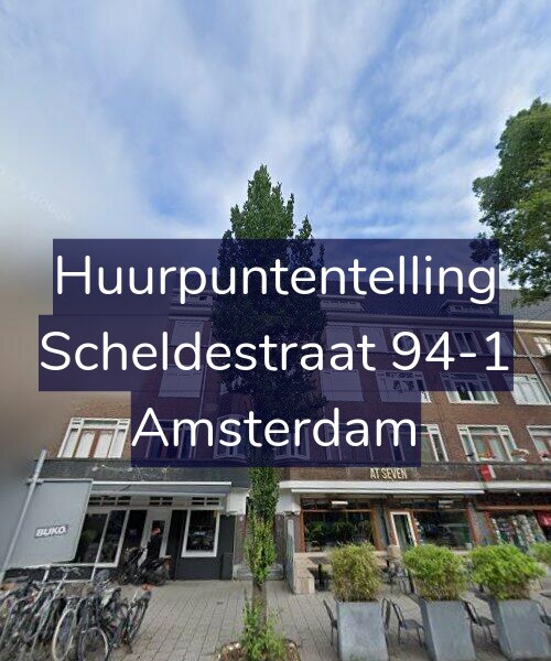 Foto gevel Huurpuntentelling voor Scheldestraat 94-1, Amsterdam