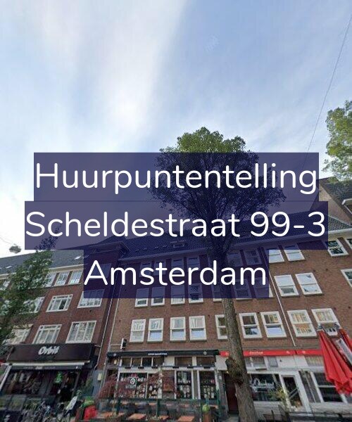 Foto gevel Huurpuntentelling voor Scheldestraat 99-3, Amsterdam