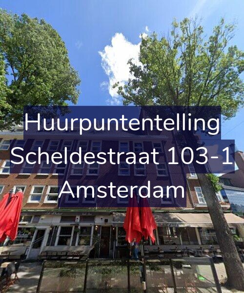 Foto gevel Huurpuntentelling voor Scheldestraat 103-1, Amsterdam