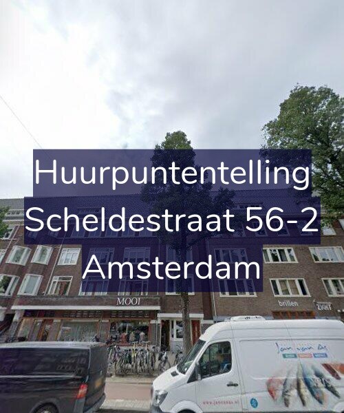 Foto gevel Huurpuntentelling voor Scheldestraat 56-2, Amsterdam