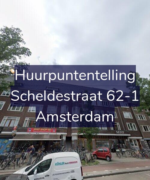 Foto gevel Huurpuntentelling voor Scheldestraat 62-1, Amsterdam