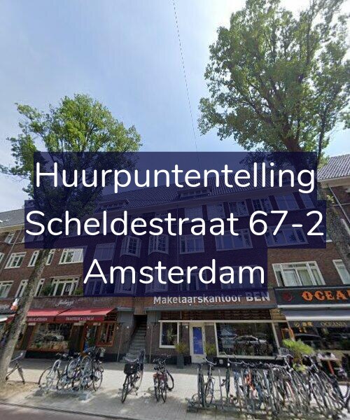 Foto gevel Huurpuntentelling voor Scheldestraat 67-2, Amsterdam
