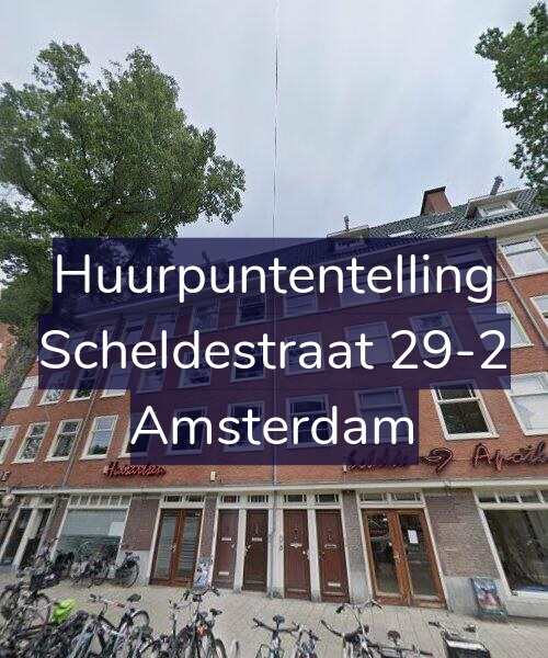 Foto gevel Huurpuntentelling voor Scheldestraat 29-2, Amsterdam