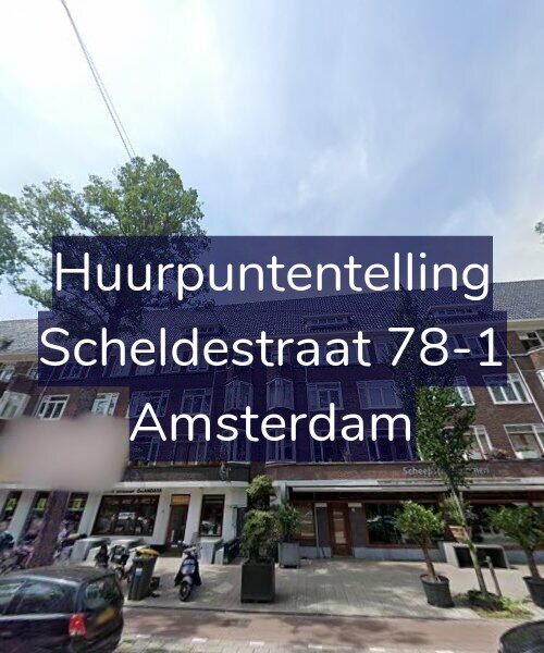 Foto gevel Huurpuntentelling voor Scheldestraat 78-1, Amsterdam
