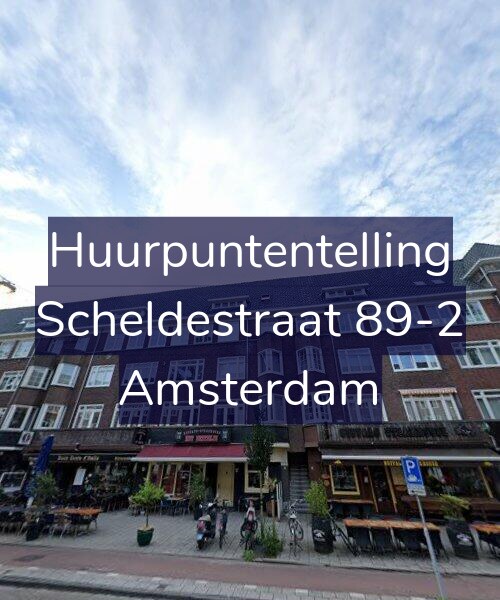 Foto gevel Huurpuntentelling voor Scheldestraat 89-2, Amsterdam