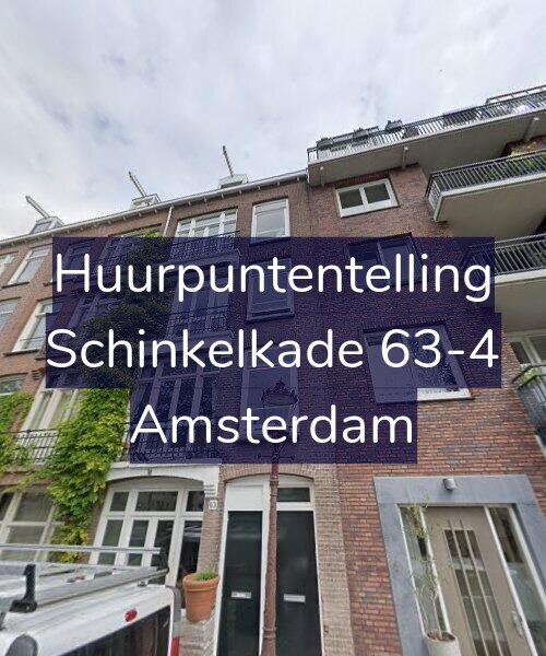 Foto gevel Huurpuntentelling voor Schinkelkade 63-4, Amsterdam