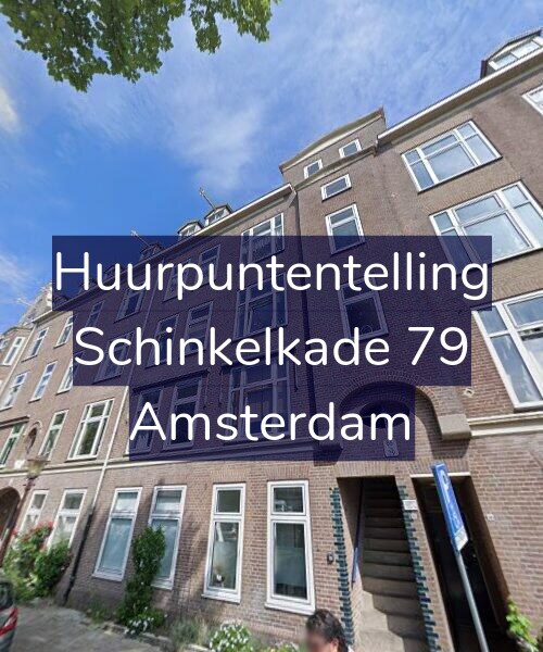Foto gevel Huurpuntentelling voor Schinkelkade 79, Amsterdam
