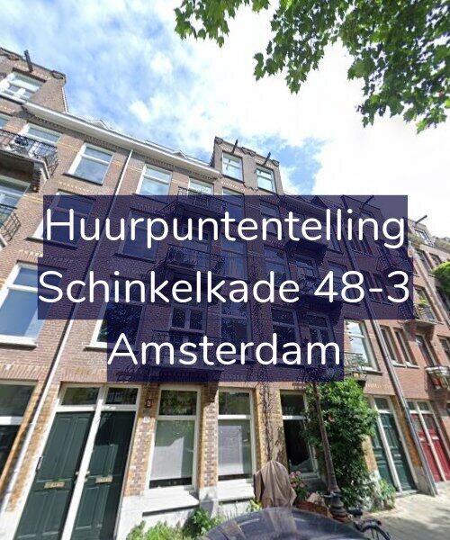 Foto gevel Huurpuntentelling voor Schinkelkade 48-3, Amsterdam