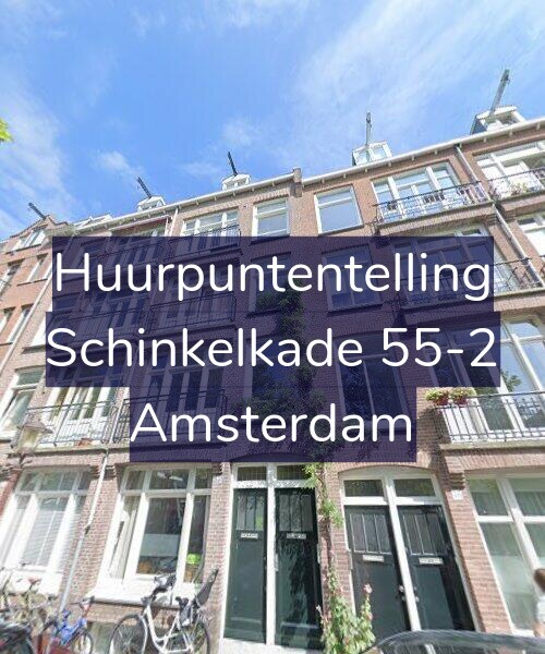 Foto gevel Huurpuntentelling voor Schinkelkade 55-2, Amsterdam