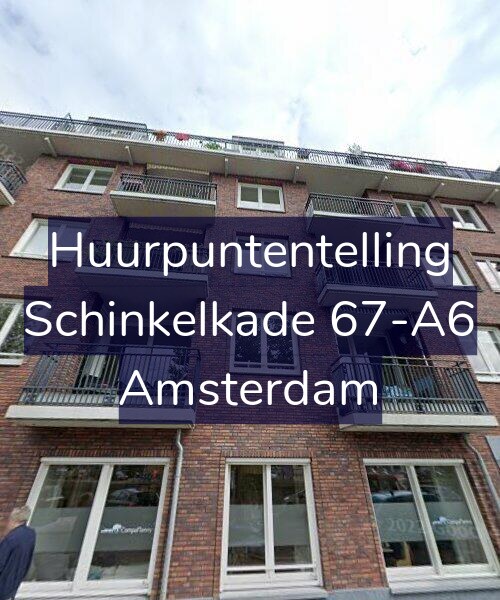 Foto gevel Huurpuntentelling voor Schinkelkade 67-A6, Amsterdam