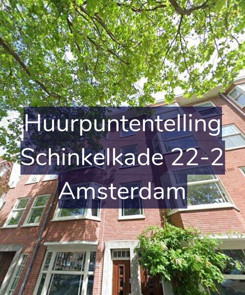 Foto gevel Huurpuntentelling voor Schinkelkade 22-2, Amsterdam