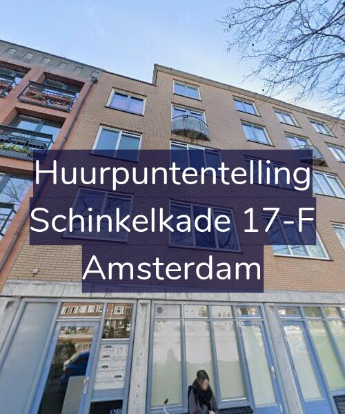 Foto gevel Huurpuntentelling voor Schinkelkade 17-F, Amsterdam
