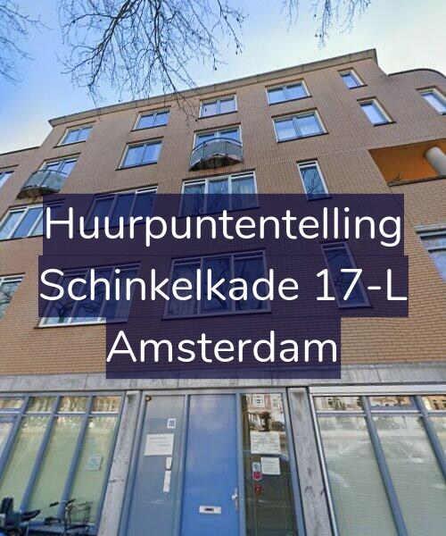Foto gevel Huurpuntentelling voor Schinkelkade 17-L, Amsterdam