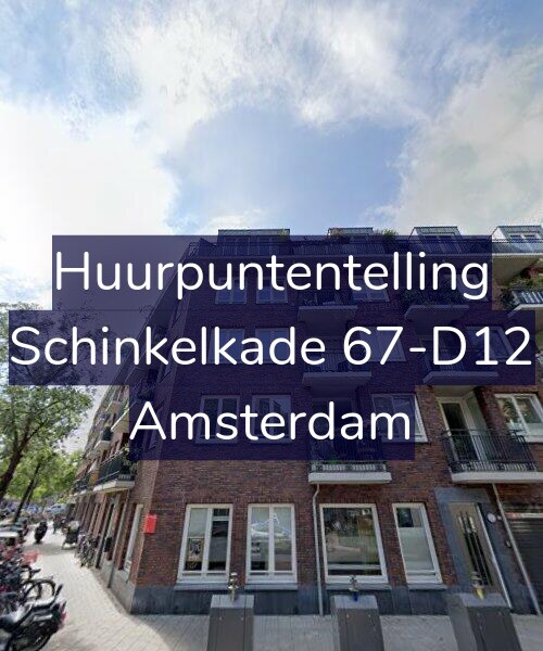 Foto gevel Huurpuntentelling voor Schinkelkade 67-D12, Amsterdam