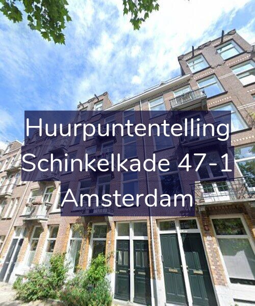 Foto gevel Huurpuntentelling voor Schinkelkade 47-1, Amsterdam