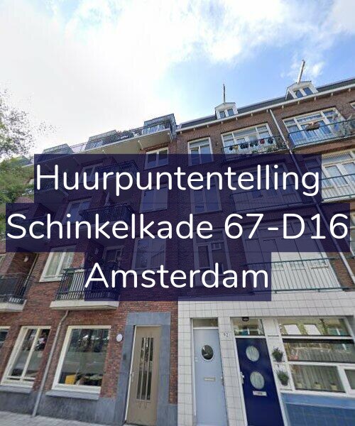 Foto gevel Huurpuntentelling voor Schinkelkade 67-D16, Amsterdam