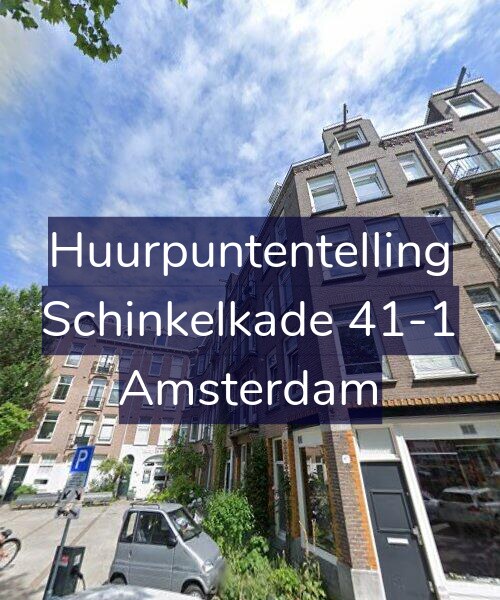 Foto gevel Huurpuntentelling voor Schinkelkade 41-1, Amsterdam