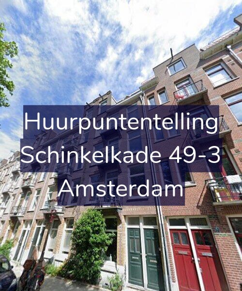 Foto gevel Huurpuntentelling voor Schinkelkade 49-3, Amsterdam