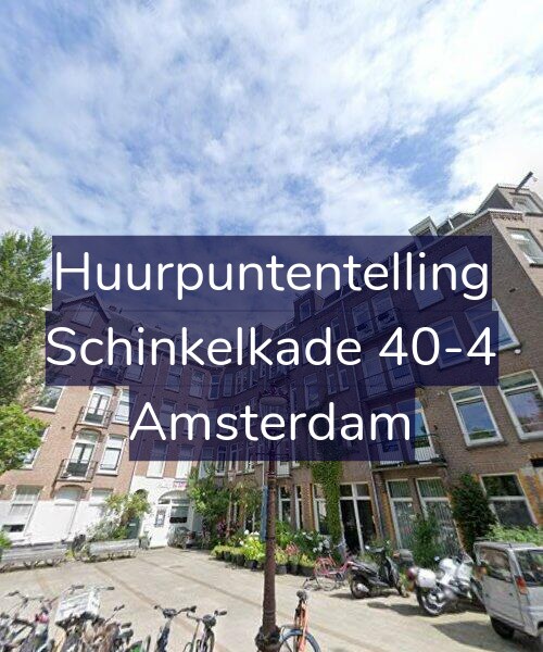 Foto gevel Huurpuntentelling voor Schinkelkade 40-4, Amsterdam