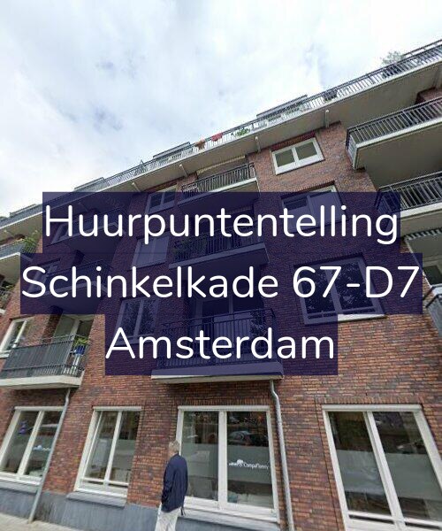 Foto gevel Huurpuntentelling voor Schinkelkade 67-D7, Amsterdam