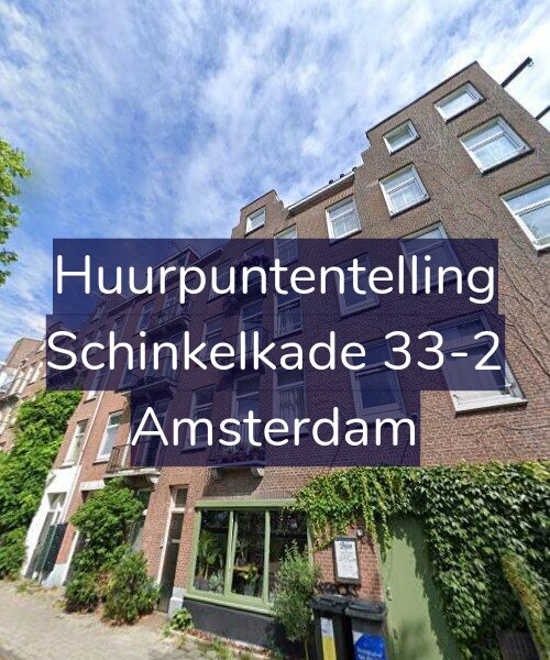 Foto gevel Huurpuntentelling voor Schinkelkade 33-2, Amsterdam