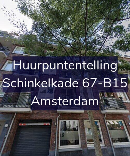 Foto gevel Huurpuntentelling voor Schinkelkade 67-B15, Amsterdam