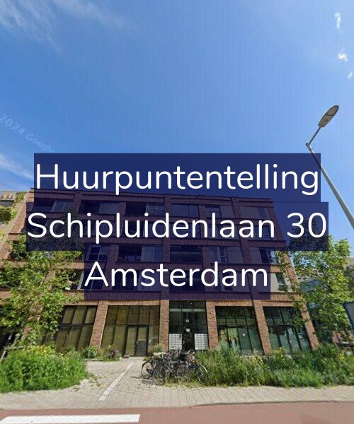 Foto gevel Huurpuntentelling voor Schipluidenlaan 30, Amsterdam