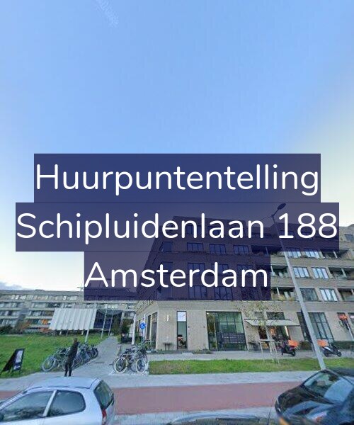 Foto gevel Huurpuntentelling voor Schipluidenlaan 188, Amsterdam