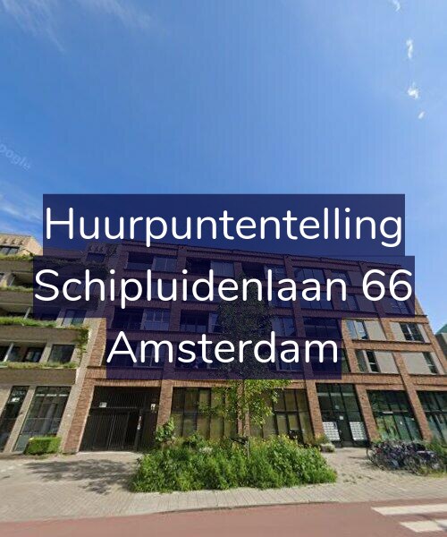 Foto gevel Huurpuntentelling voor Schipluidenlaan 66, Amsterdam