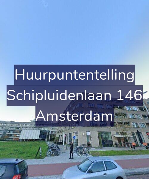 Foto gevel Huurpuntentelling voor Schipluidenlaan 146, Amsterdam