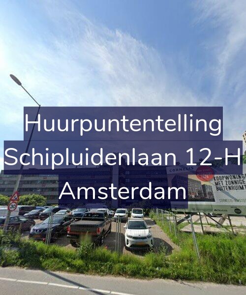 Foto gevel Huurpuntentelling voor Schipluidenlaan 12-H, Amsterdam
