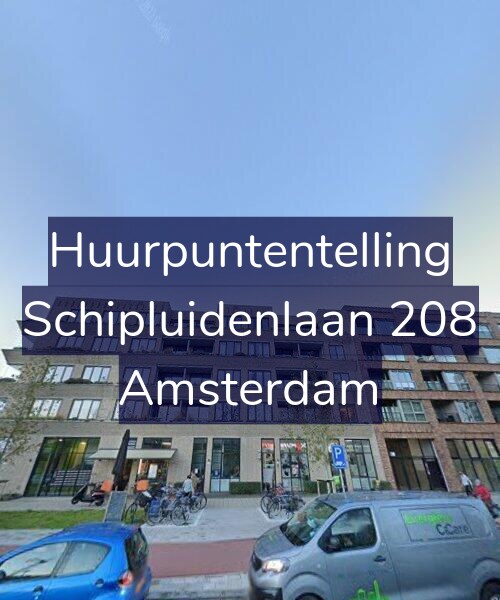 Foto gevel Huurpuntentelling voor Schipluidenlaan 208, Amsterdam