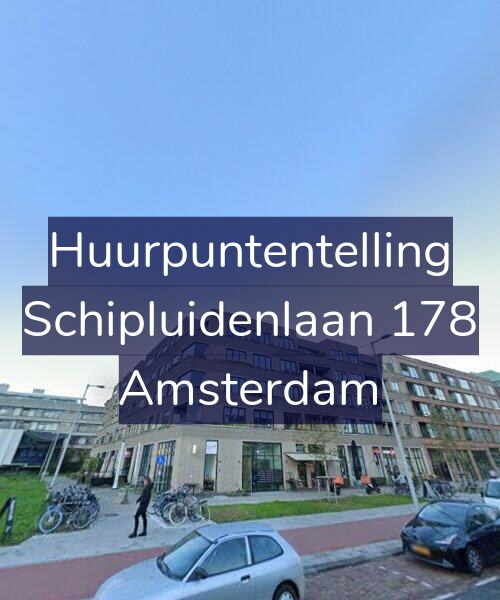 Foto gevel Huurpuntentelling voor Schipluidenlaan 178, Amsterdam