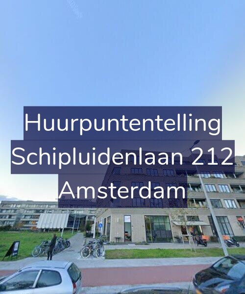 Foto gevel Huurpuntentelling voor Schipluidenlaan 212, Amsterdam