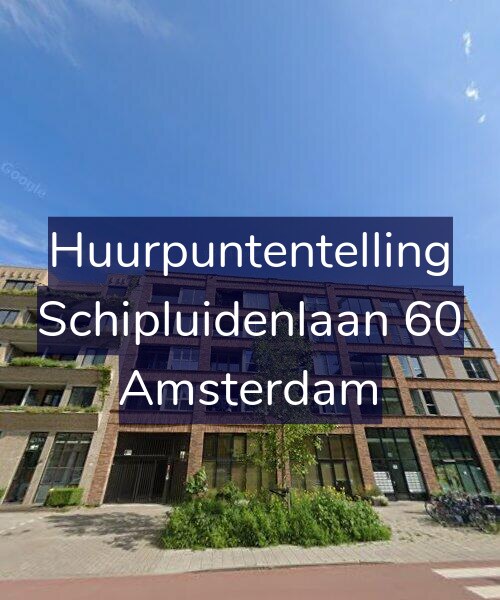Foto gevel Huurpuntentelling voor Schipluidenlaan 60, Amsterdam